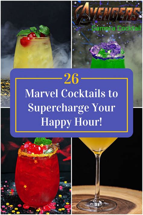 26 Marvel Cocktails to Supercharge Your Happy Hour!.